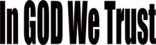 10in x 3in In God We Trust Bumper Sticker Car Vinyl Window Decal Stickers Decals