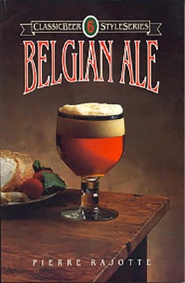 Belgian Ale (Classic Beer Style Ser)