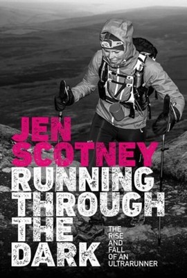 RUNNING THROUGH THE DARK by SCOTNEY, JEN Paperback Self Help Business
