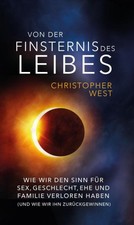 Von der Finsternis des Leibes [German] by West, Christopher [Paperback]
