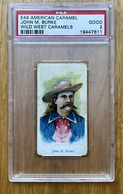 1910 JOHN M. BURKE E49 American Caramel Wild West PSA 2 Good