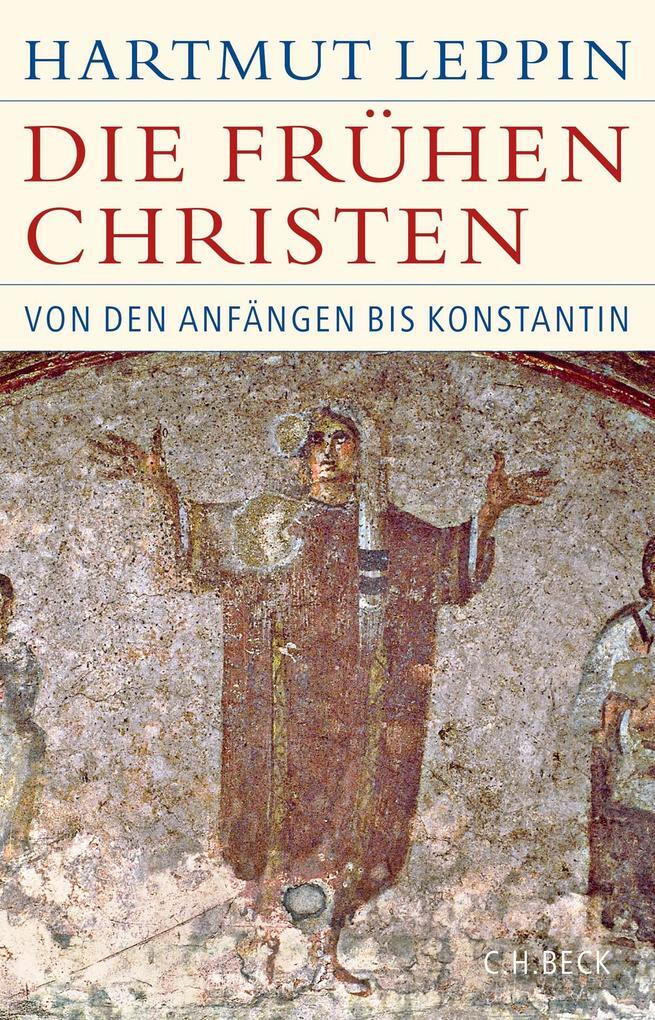 Thumbnail - Die Frühen Christen | Hartmut Leppin | 2021 | Deutsch