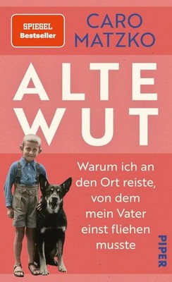 Alte Wut Warum ich an den Ort reiste, von dem mein Vater einst fliehen musste...