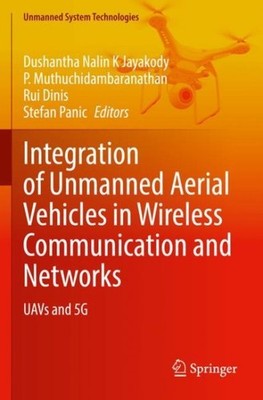 Integration of Unmanned Aerial Vehicles in Wireless Communication and Network...