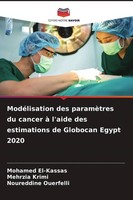 ModéLisation Des ParamèTres Du Cancer à L'aide Des Estimations De Globocan Egypt