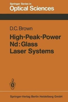 High-Peak-Power Nd: Glass Laser Systems - 9783662135167