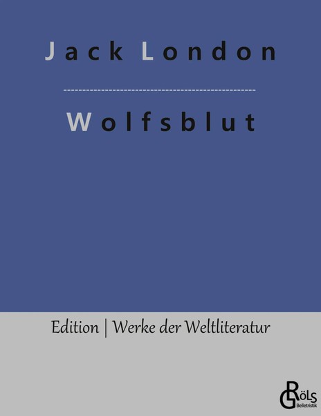 Jack London | Wolfsblut | Taschenbuch | Deutsch (2022) | 176 S. | Gröls Verlag-image