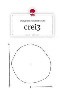 crei3. Life is a Story - story.one Evangelina Morales Burnus