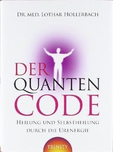 Der Quanten-Code: Heilung und Selbstheilung durch di... | Buch | Zustand wie neu