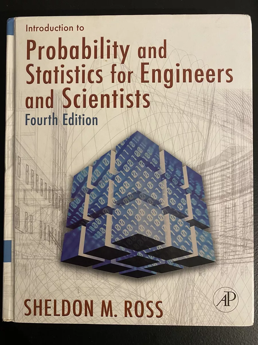 Introduction to Probability and Statistics for Engineers and Scientists by...