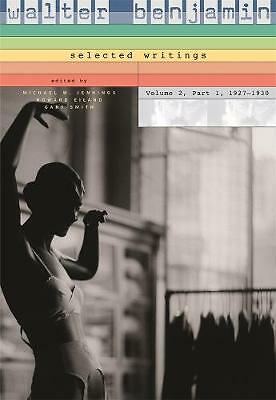 Walter Benjamin: Selected Writings: 2 by Walter Benjamin (Paperback, 2005)