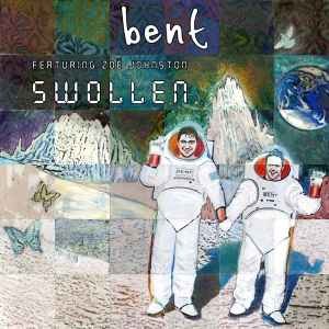 Bent Featuring Zoë Johnston - Swollen, (CD)