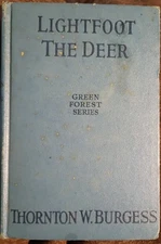 Lightfoot The Deer By Thornton Burgess, 1921 Grosset & Dunlap HC/1st