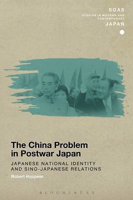 Soas Studies in Modern and Contemporary Japan Ser.: China Problem in ...