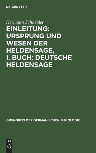 Hermann Schneid Einleitung: Ursprung Und Wesen Der Heldensage, I. Buc (Hardback)
