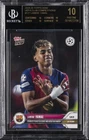 2024-25 TOPPS NOW UEFA CLUB COMPETITIONS #121 LAMINE YAMAL BGS 10 BLACK LABEL