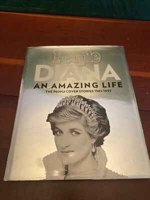 Diana an Amazing Life : The People Cover Stories, 1981-1997 by People Hardcover