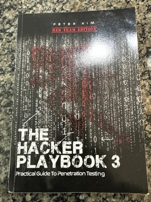 The Hacker PlayBook Ser.: Hacker Playbook 3 : Practical Guide to Penetration...