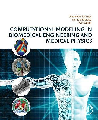 Computational Modeling in Biomedical Engineering and Medical Physics Morega