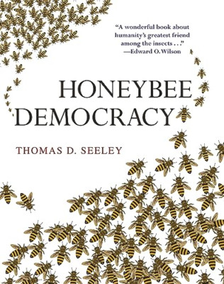 Honeybee Democracy - HardBack NEW Seeley, Thomas  2010-10-10