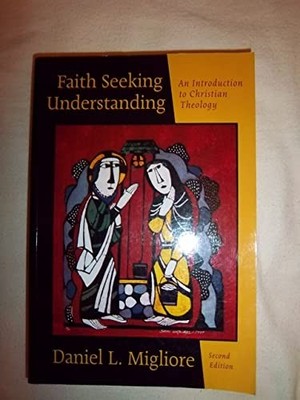 Faith Seeking Understanding: An Introductio... by Migliore, Daniel L. 080282787X