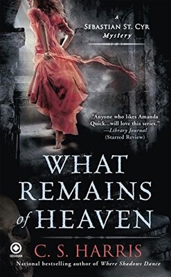 What Remains of Heaven (Sebastian St. Cyr Mysteries (Paperback))