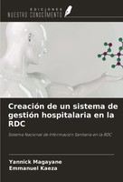 CreacióN De Un Sistema De GestióN Hospitalaria En La RDC Magayane (U. A.) Buch