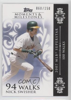 2008 Moments & Milestones 60/150 Nick Swisher (2007 MLB Superstar 100 Walks) 1q9