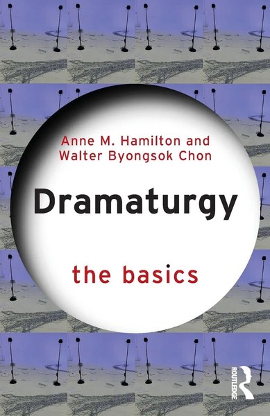 Dramaturgy The Basics Anne M. Hamilton (U. A.) Taschenbuch Englisch 2022-image