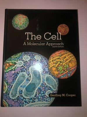 The Cell: A Molecular Approach 8th Ed- Hardcover By Cooper; Geoffrey