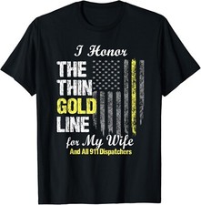 911 despachador regalos - Delgada línea dorada para honrar a mi esposa regalo camiseta unisex