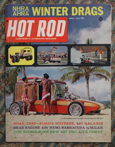 HOT ROD 1965 HeMi UNDER GLasS Barris SURF WOODY Drag Racing 427 Ford GALAXIE vtg