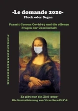 -Le domande 2020- Fluch oder Segen: Parasit Corona Covid-19 und die offenen Frag