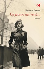 Renata Dante Un giorno qui verrà… (Book)