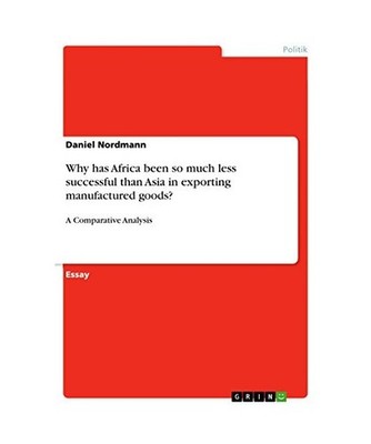 Why has Africa been so much less successful than Asia in exporting manufactured 