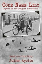 Code Name Lily by Ayotte, Julien