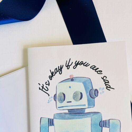 It’s okay if you are sad robot encouragement card with Envelope - Picture 3 of 4