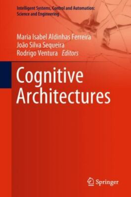 Cognitive Architectures, Hardcover by Ferreira, Maria Isabel Aldinhas (EDT); ...