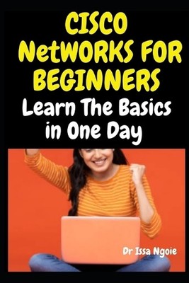 Issa Ngoie Cisco Networks for Beginners (Paperback)