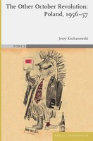 The Other October Revolution: Poland, 1956-57, Jerzy Kochanowski