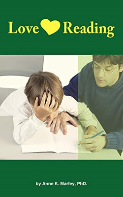 Love Reading: How to Help Your Child Improve Their Read -  NEW Anne K. Marfey 20