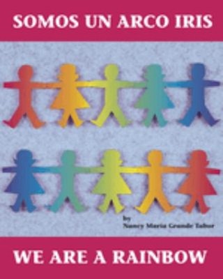 Somos un Arco Iris / We Are a Rainbow Spanish Bilingual Edition P