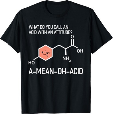 Funny Humor Nerdy Chemistry Gifts-Amino Acid for Women Men Gift Unisex T-Shirt