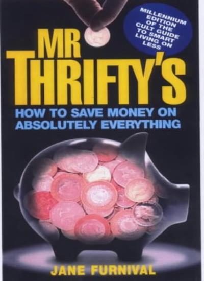 Mr Thrifty's How to Save Money By Jane Furnival. 9781854794253