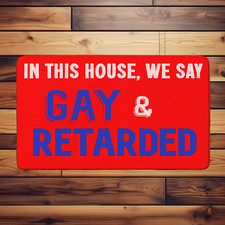 Funny Offensive Troll Free Speech Anti-Woke Retarded Political Gay Joke Door mat