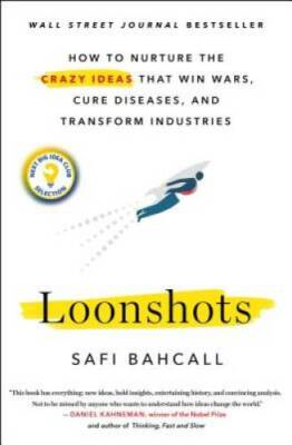 Loonshots: How to Nurture the Crazy Ideas That Win Wars, Cure Diseas - VERY GOOD