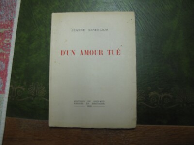 Sandelion (Jeanne ) Von einer getöteten Liebe. Möwe Verlag. 20. Februar 1939