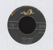 The Dubs - Lullaby on ABC Paramount R&B Doo Wop 45