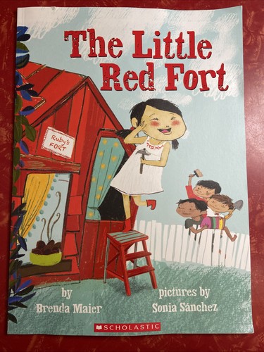 The Little Red Fort by Brenda Maier & Sonia Sanchez 2018 Edition Paperback - Foto 1 di 3