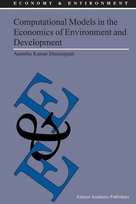 Computational Models in the Economics of Environment and Development Duraiappah
